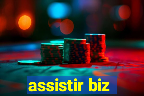 assistir biz